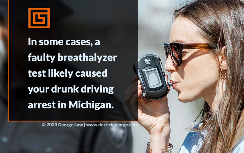 Callout 1 with text: In some case, a faulty breathalyzer test likely caused your drunk driving arrest in Michigan