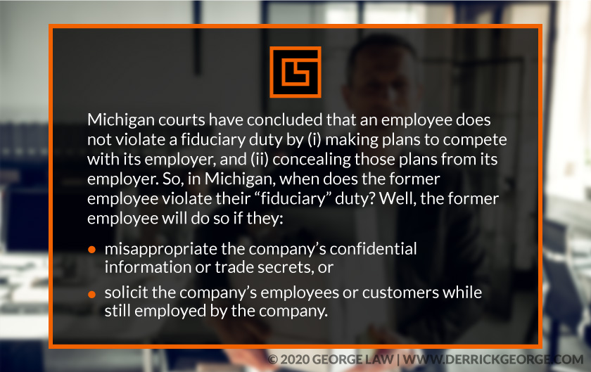 callout with text, Michigan courts have concluded that an employee does not violate a fiduciary duty